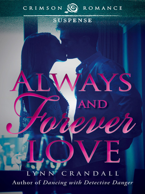 Title details for Always and Forever Love by Lynn Crandall - Available